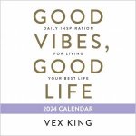 Good Vibes Good Life 2024 Calendar
