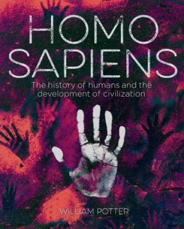 Homo Sapiens by William Potter
