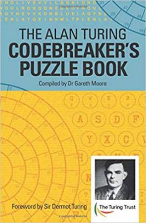 Alan Turing Codebreaker's Puzzle Book by Alan Mathison Turing