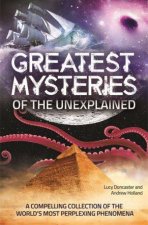 Greatest Mysteries Of The Unexplained