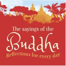 The Sayings Of The Buddha