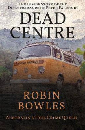 Dead Centre by Robin Bowles