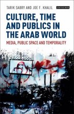 Culture Time And Publics In The Arab World