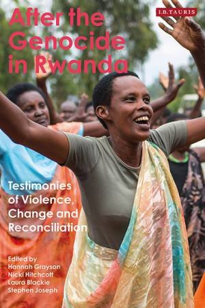 After The Genocide In Rwanda by Hannah, Hitchcott, Nicki, Josep Grayson