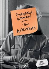 Forgotten Women The Writers