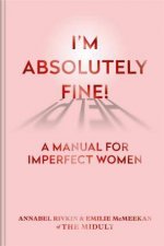 Im Absolutely Fine