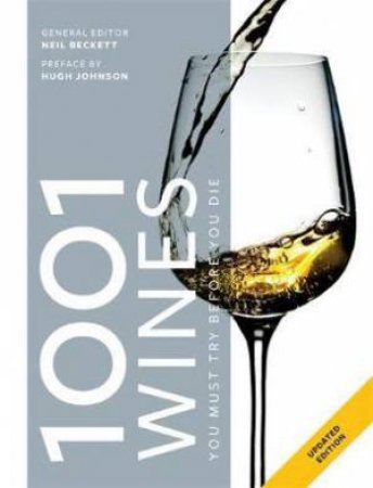 1001 Wines You Must Try Before You Die by Neil Beckett