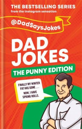 Dad Jokes: The Punny Edition by Dad Says Jokes