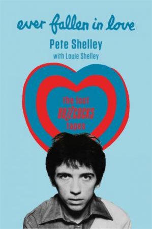 Ever Fallen In Love by Pete Shelley & Louie Shelley