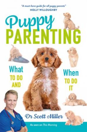 Puppy Parenting by Dr Scott Miller