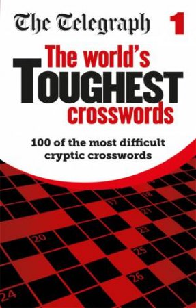 The Telegraph World's Toughest Crosswords by Various