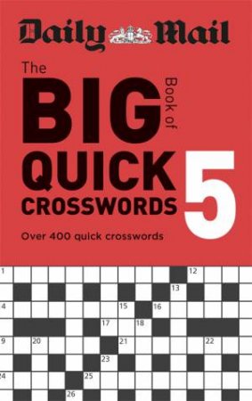 Daily Mail Big Book Of Quick Crosswords Volume 5