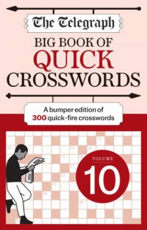 The Telegraph Big Book of Quick Crosswords 10 by Telegraph Media Group Ltd