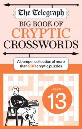 The Telegraph Big Book of Cryptic Crosswords 13 by Telegraph Media Group Ltd