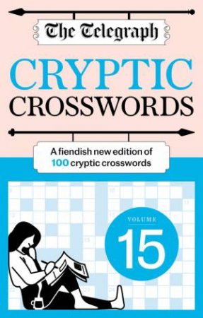 Telegraph Cryptic Crosswords 15 by Telegraph Media Group Ltd