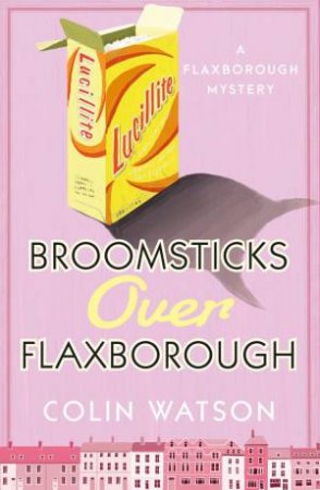 Broomsticks Over Flaxborough by Colin Watson