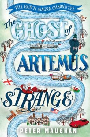 The Ghost Of Artemus Strange by Peter Maughan