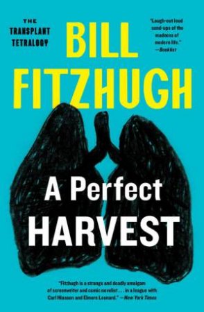 A Perfect Harvest by Bill Fitzhugh