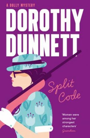Split Code (Book 6, A Dolly Mystery) by DOROTHY DUNNETT