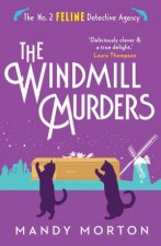 Windmill Murders The No 2 Feline Detective Agency Book 11