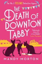 The Death of Downton Tabby No 2 Feline Detective Series 3