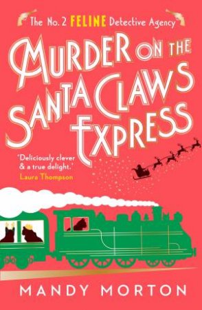 Murder on the Santa Claws Express: The No.2 Feline Detectice Agency (Book 12) by MANDY MORTON