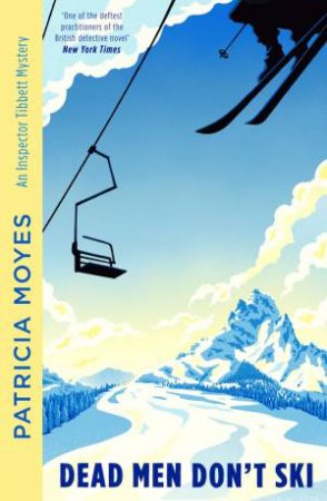 Dead Men Don't Ski by Patricia Moyes