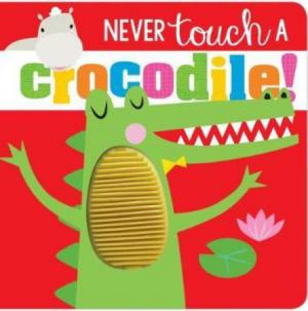 Never Touch A Crocodile by Various