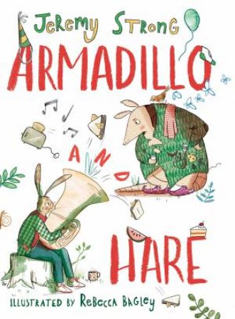 Armadillo And Hare by Jeremy Strong