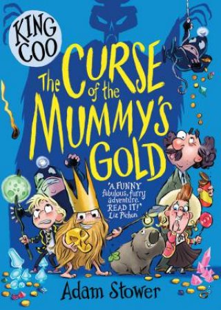 King Coo: The Curse Of The Mummys Gold by Adam Stower