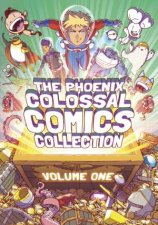 The Phoenix Colossal Comics Collection Volume 1