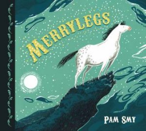 Merrylegs by Pam Smy