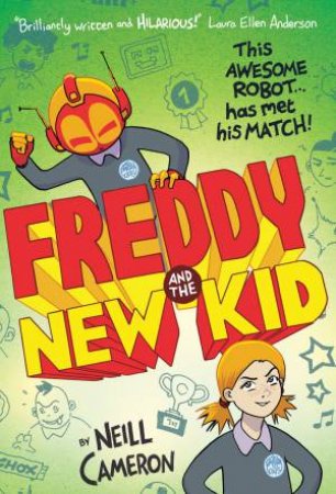 Freddy And The New Kid by Neill Cameron