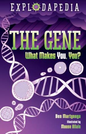 Explodapedia: The Gene by Ben Martynoga