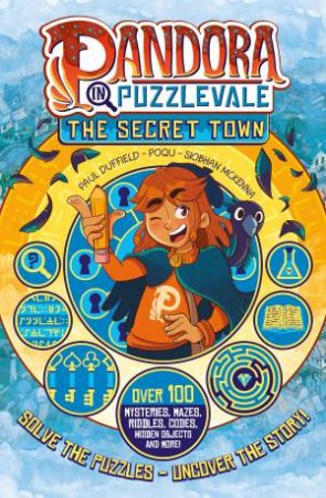 Pandora in Puzzlevale: The Secret Town by Poqu McKenna & Siobhan Duffield & Paul Duffield