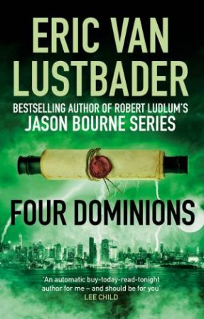 Four Dominions by Eric Van Lustbader