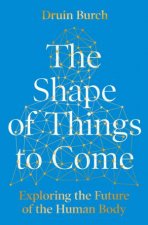The Shape Of Things To Come