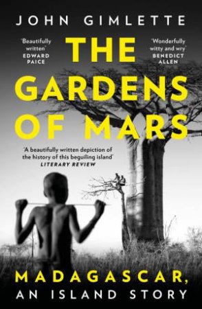 The Gardens Of Mars by John Gimlette