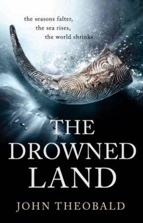 The Drowned Land by John Owen Theobald