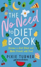 The No Need To Diet Book