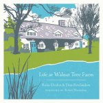 The Making Of Walnut Tree Farm