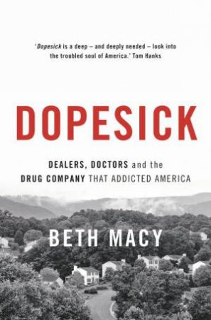 Dopesick by Beth Macy