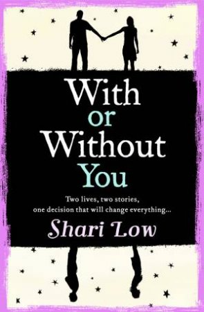 With Or Without You by Shari Low