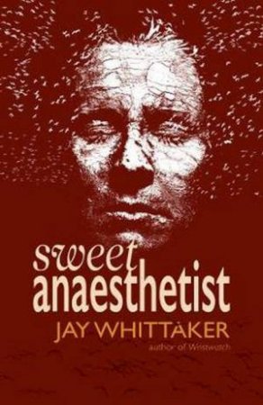 Sweet Anaesthetist by Jay Whittaker