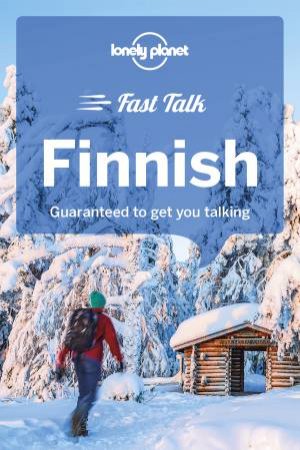 Lonely Planet: Fast Talk Finnish by Lonely Planet