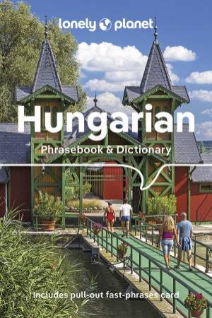Hungarian Phrasebook & Dictionary 4 by Lonely Planet