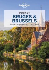 Lonely Planet Pocket Bruges  Brussels 5th Ed