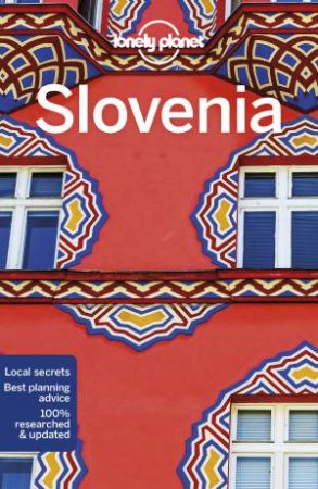 Lonely Planet: Slovenia 10th Ed