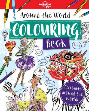 Around the World Colouring Book by Lonely Planet Kids