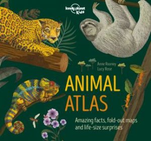 Lonely Planet: Animal Atlas by Various